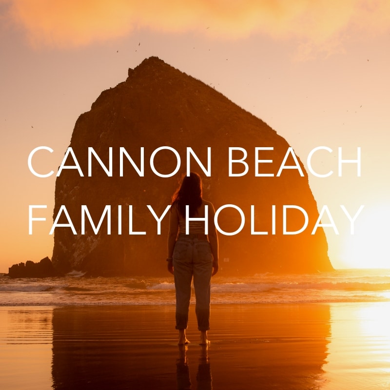 Cannon Beach Family Holiday